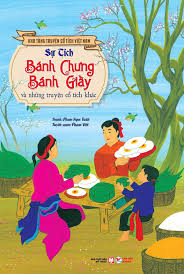 Sự tích Bánh Chưng – Bánh Giầy